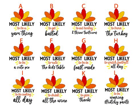 You may get these printed at an office supply store or copy center at your own expense. . Most likely to thanksgiving shirts